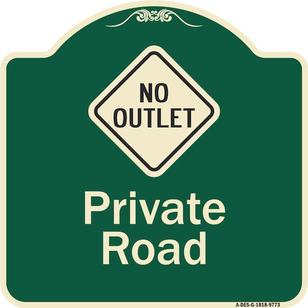 Designer Series-Private Road With No Outlet Symbol Green, 18" x 18", G-1818-9773